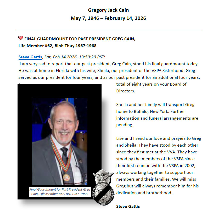 FINAL GUARDMOUNT FOR PAST PRESIDENT GREG CAIN,
Life Member #62, Binh Thuy 1967-1968