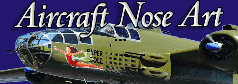 SPA.com For centuries warriors have adorned their weapons�. NOSE ART